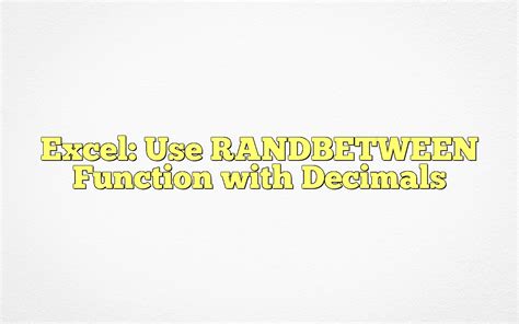 how to randbetween with decimals
